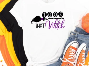 100% That Witch Haloween Tee, Halloween Shirt, Trick or Treat t-shirt, Funny Halloween Shirt, Gay Halloween Shirt