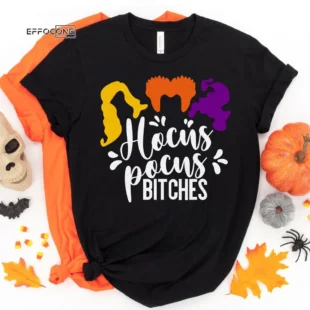 Hocus Pocus Bitches Halloween Tee, Halloween Shirt, Trick or Treat t-shirt, Funny Halloween Shirt, Sanderson Sisters Hocus Pocus Tee Shirt