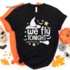 We fly tonight shirt for halloween, Halloween Shirt, Trick or Treat t-shirt, Funny Halloween Shirt, Gay Halloween Shirt