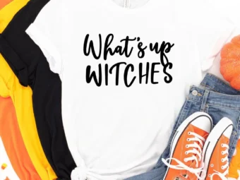 What's Up Witches Halloween Tee, Halloween Shirt, Trick or Treat t-shirt, Funny Halloween Shirt, Sexy Halloween Shirt Squad Halloween Shirt