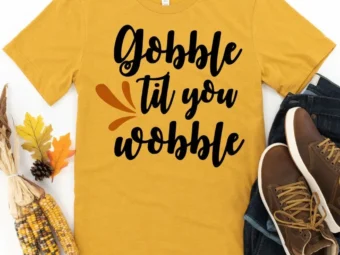 Gobble Til you Wobble Thanksgiving Shirt, Thanksgiving t shirt womens, family thanksgiving shirts, t-shirts long sleeve