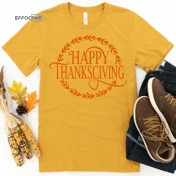 Happy Thanksgiving Thanksgiving Shirt, Thanksgiving t shirt womens, family thanksgiving shirts, funny Thanksgiving 2021 t-shirts long sleeve