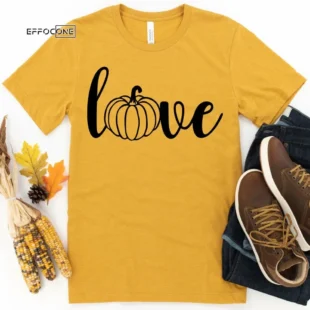 Love Pumpkin Tee Shirt Thanksgiving Shirt, Thanksgiving t shirt womens, family thanksgiving shirts, long sleeve