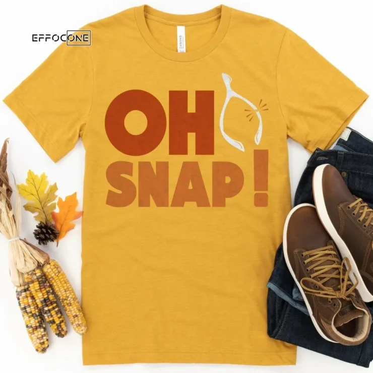 Oh Snap Turkey Tee Thanksgiving Shirt, Thanksgiving t shirt womens, family thanksgiving shirts, t-shirts long sleeve