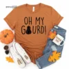 Oh my Gourd! Thanksgiving Shirt, Thanksgiving t shirt womens, family thanksgiving shirts, funny Thanksgiving 2021 t-shirts long sleeve