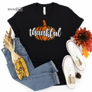 Thankful Pumpkin Tee Thanksgiving Shirt, Thanksgiving t shirt womens, family thanksgiving shirts long sleeve