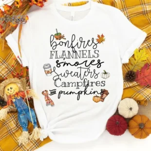 Bonfires Flannels Smores Sweaters Campfires and Pumpkins Shirt, Fall Pumpkin T-Shirt, Thanksgiving Shirt, Fall Tshirt, Pumpkin Shirt, Fall