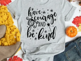 Have Courage and Be Kind Shirt, Fall Shirt, Pumpkin Tee, Autumn Shirt, Fall Tshirt, I Love Fall Shirt