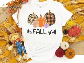 It's Fall Y'all Design 2 Shirt, Fall Pumpkin Shirt, Thanksgiving Shirt, Fall Tshirt, Pumpkin Shirt, Shirts for Fall, Fall T-shirt