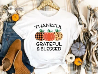 Thankful Grateful and Blessed Fall Shirt, Fall Pumpkin T-Shirt, Thanksgiving Shirt, Fall Tshirt, Thankful Shirt, Thanksgiving Tee