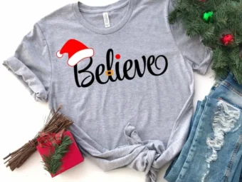 Believe Shirt, Santa Shirt, Santa Clause Shirt, Christmas T-Shirt, Christmas TShirt, Winter Tshirt, Winter Time Shirt, Christmas Gift