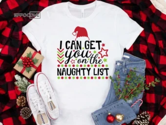 I Can Get You on the Naughty List Shirt, Christmas Morning T-Shirt, Christmas Pajamas, Winter Time Shirt, Christmas Gift