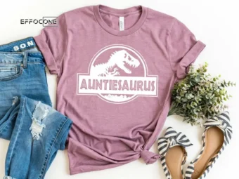 Auntiesaurus Shirt Aunt Shirt Aunt Gift Auntie Shirt