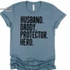Husband Daddy Protector Hero Shirt Funny Dad Shirt