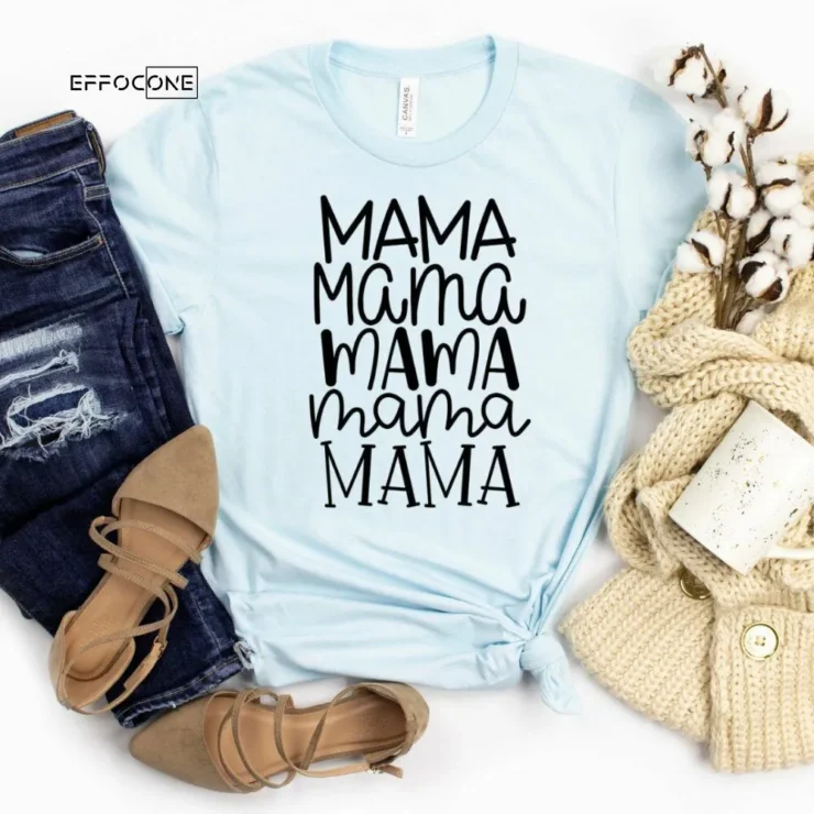 Mama Mama Mama Shirt Funny Mom Shirt Mama Shirt First