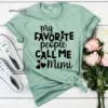 My Favorite People Call me Mimi Shirt. Blessed Mimi shirt.