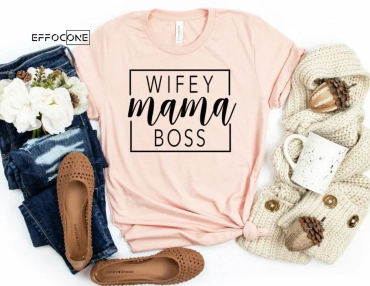 Wifey Mama Boss Shirt Funny Mom Shirt Wifey Shirt Mama