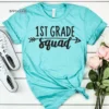 1st Grade Squad, Kindergarten Teacher Tee, Teacher Shirt