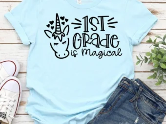 1st Grade is Magical, Kindergarten Teacher Tee, Teacher