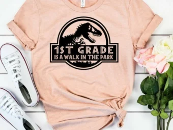 1st Grade is a Walk in the Park, Kindergarten Teacher Tee