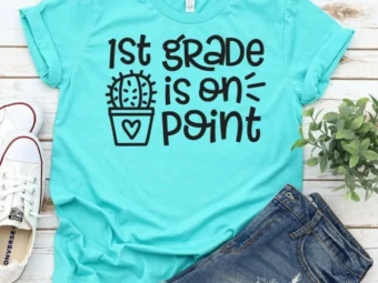 1st Grade is on Point, Kindergarten Teacher Tee, Teacher