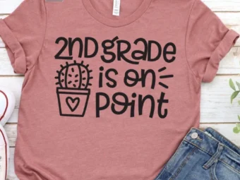 2nd Grade is on Point, Kindergarten Teacher Tee, Teacher