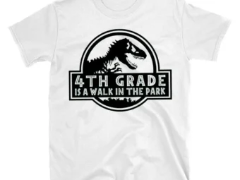 4th Grade is a Walk in the Park, Kindergarten Teacher Tee