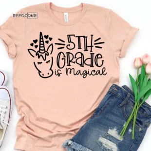 5th Grade is Magical, Kindergarten Teacher Tee, Teacher