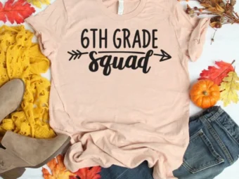 6th Grade Squad, Kindergarten Teacher Tee, Teacher Shirt