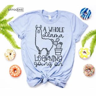 A Whole Llama Learning Going On, Kindergarten Teacher Tee