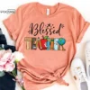 Blessed Teacher Shirt, Kindergarten Teacher Tee, Teacher