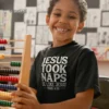 Jesus Took Naps T shirt Christian Funny Gift