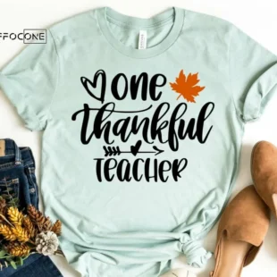 One Thankful Teacher Design 2// Kindergarten Teacher Tee