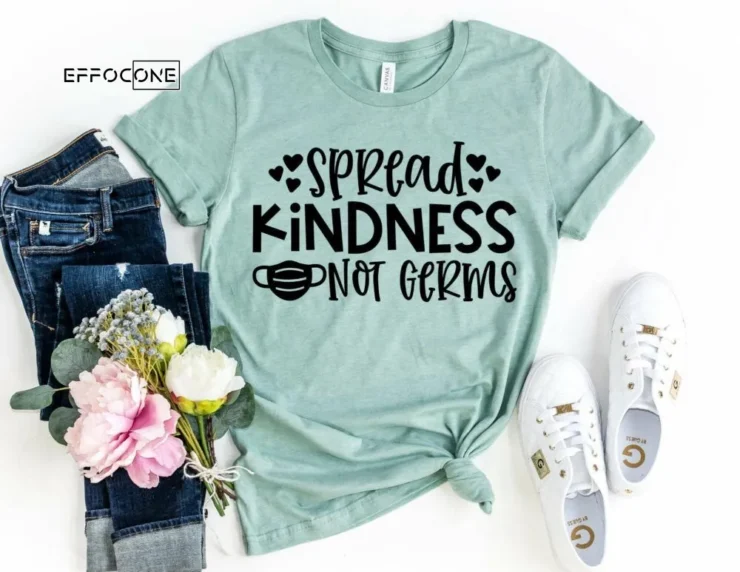 Spread kindness Not Germs, Kindergarten Teacher Tee