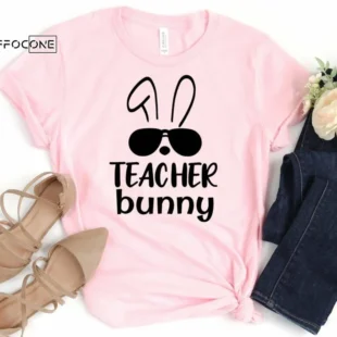 Teacher Bunny, Easter Teacher Tee, Teacher Shirt, Field