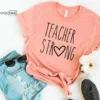 Teacher Strong, Kindergarten Teacher Tee, Teacher Shirt