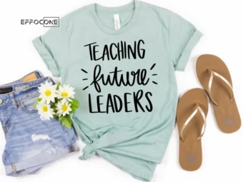 Teaching Future Leaders, Kindergarten Teacher Tee