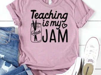 Teaching is My Jam Shirt, Kindergarten Teacher Tee