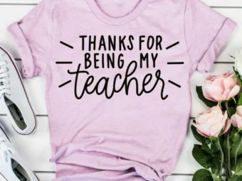 Thanks for Being my Teacher, Kindergarten Teacher Tee