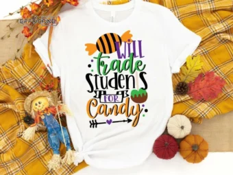 Will Trade Students for Candy, Halloween Teacher Tee