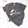 Believe Christmas Shirt Christmas Believe  Shirt Christmas