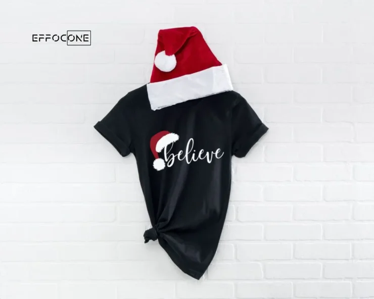 Believe Christmas Shirt Christmas Believe Shirt Christmas