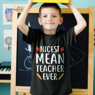 Funny Gift for Teachers: The Best Mean Teacher Ever