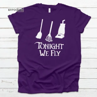 Tonight We Fly Haloween Tee, Halloween Shirt, Trick or Treat t-shirt, Funny Halloween Shirt, Gay Halloween Shirt