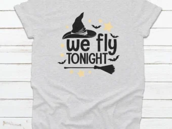 We fly tonight shirt for halloween, Halloween Shirt, Trick or Treat t-shirt, Funny Halloween Shirt, Gay Halloween Shirt