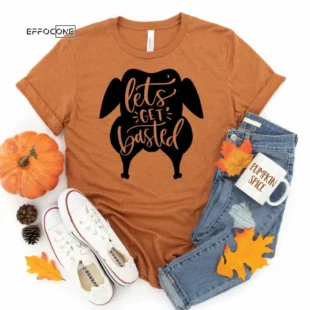 Let's Get Basted Thanksgiving Shirt, Thanksgiving t shirt womens, family thanksgiving shirts, funny Thanksgiving 2021 t-shirts long sleeve