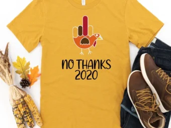 No Thanks 2021 Thanksgiving Shirt, Thanksgiving t shirt womens, family thanksgiving shirts, funny Thanksgiving 2021 t-shirts long sleeve