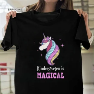 Adorable Kindergarten Is Magical T-Shirt For Little Girl