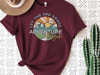 Let the 3rd Grade Adventure Begin, Third Grade Shirt, 3rd Grade Teacher, 3rd Grade Team, Back to School, First Day of School