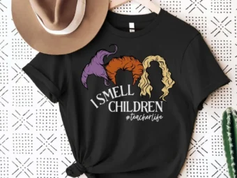 I Smell Children Shirt, Hocus Pocus Shirt, Funny Halloween Shirt, Halloween Teacher Shirt, Teacher Hocus Pocus, Witch Teacher Shirt